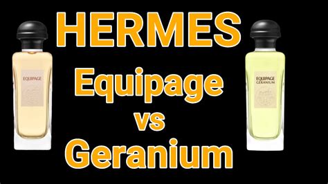 hermes equipage geranium eau de toilette|equipage vs geranium fragrance.